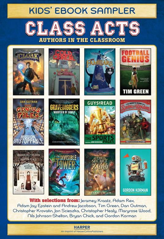 Class Acts Kids' Ebook Sampler - Tim Green,Dan Gutman,Christopher Healy,Andrew Jacobson - ebook