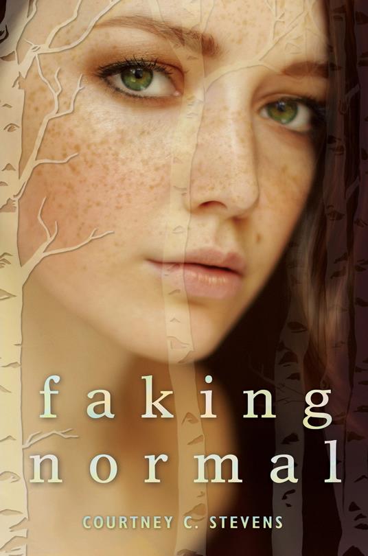 Faking Normal - Courtney C. Stevens - ebook