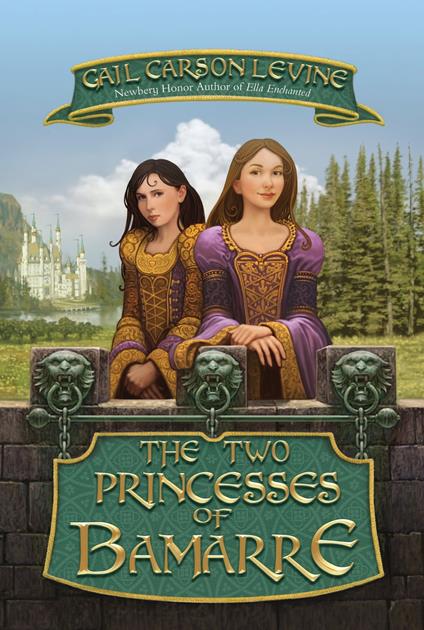 The Two Princesses of Bamarre - Gail Carson Levine - ebook