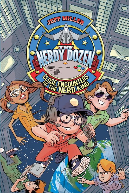 The Nerdy Dozen #2: Close Encounters of the Nerd Kind - Jeff Miller - ebook