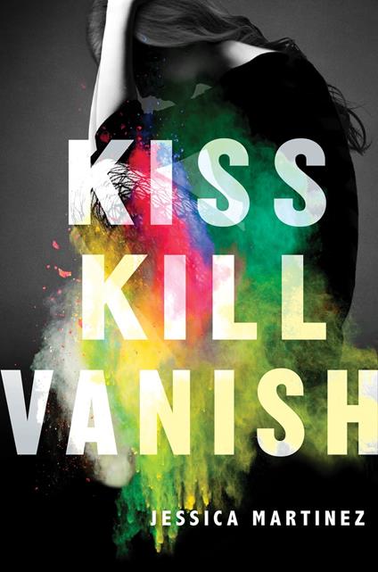 Kiss Kill Vanish - Martinez Jessica - ebook