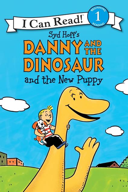 Danny and the Dinosaur and the New Puppy - Syd Hoff - ebook