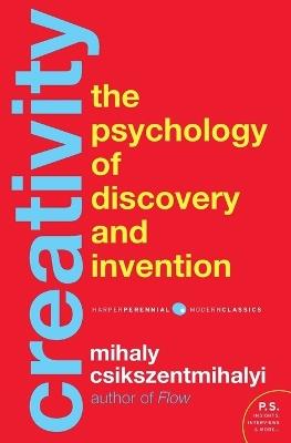Creativity: The Psychology of Discovery and Invention - Mihaly Csikszentmihalyi - cover