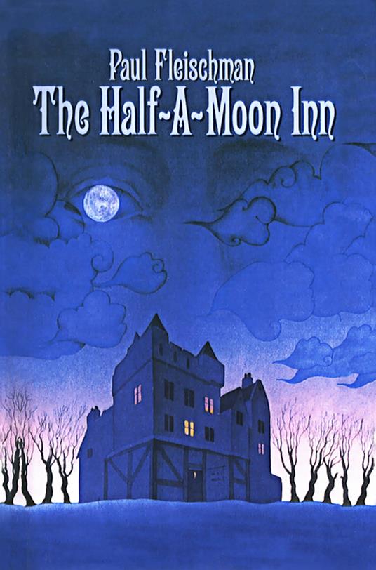 The Half-a-Moon Inn - Paul Fleischman,Kathryn Jacobi - ebook