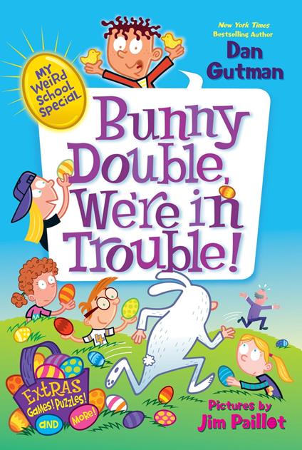My Weird School Special: Bunny Double, We're in Trouble! - Dan Gutman,Jim Paillot - ebook