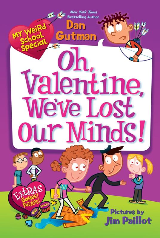 My Weird School Special: Oh, Valentine, We've Lost Our Minds! - Dan Gutman,Jim Paillot - ebook