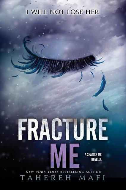 Fracture Me - Tahereh Mafi - ebook