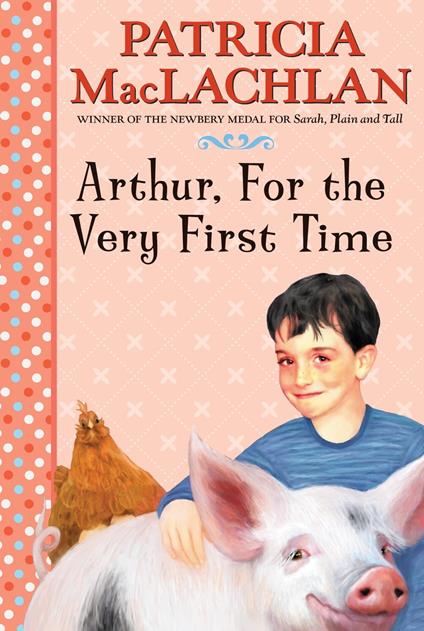 Arthur, For the Very First Time - Patricia MacLachlan,Lloyd Bloom - ebook