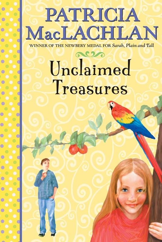 Unclaimed Treasures - Patricia MacLachlan - ebook