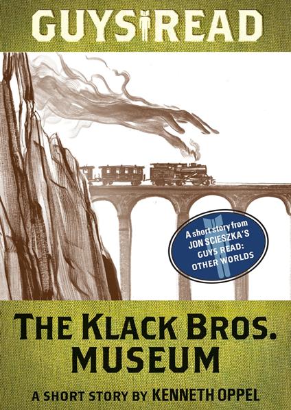 Guys Read: The Klack Bros. Museum - Kenneth Oppel - ebook