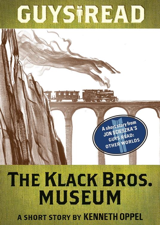 Guys Read: The Klack Bros. Museum - Kenneth Oppel - ebook