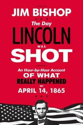 The Day Lincoln Was Shot - Jim Bishop - cover