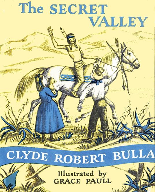 The Secret Valley - Clyde Robert Bulla - ebook