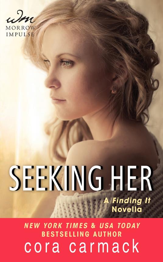 Seeking Her - Cora Carmack - ebook