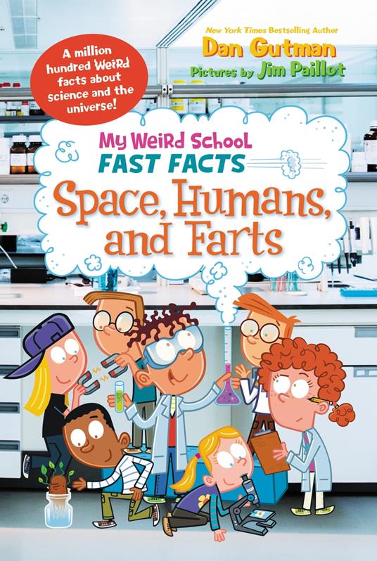My Weird School Fast Facts: Space, Humans, and Farts - Dan Gutman,Jim Paillot - ebook