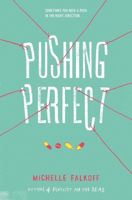 Pushing Perfect - Michelle Falkoff - ebook