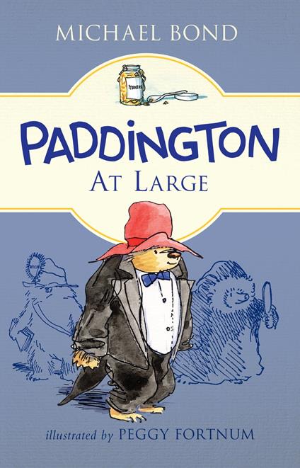 Paddington at Large - Michael Bond,Peggy Fortnum - ebook