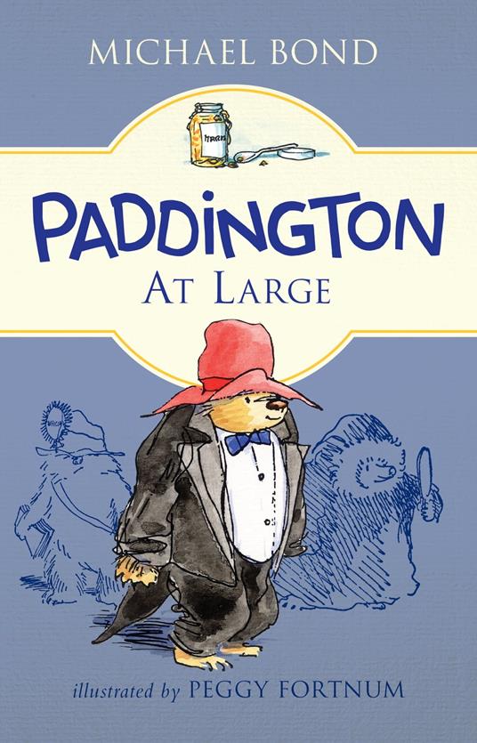 Paddington at Large - Michael Bond,Peggy Fortnum - ebook