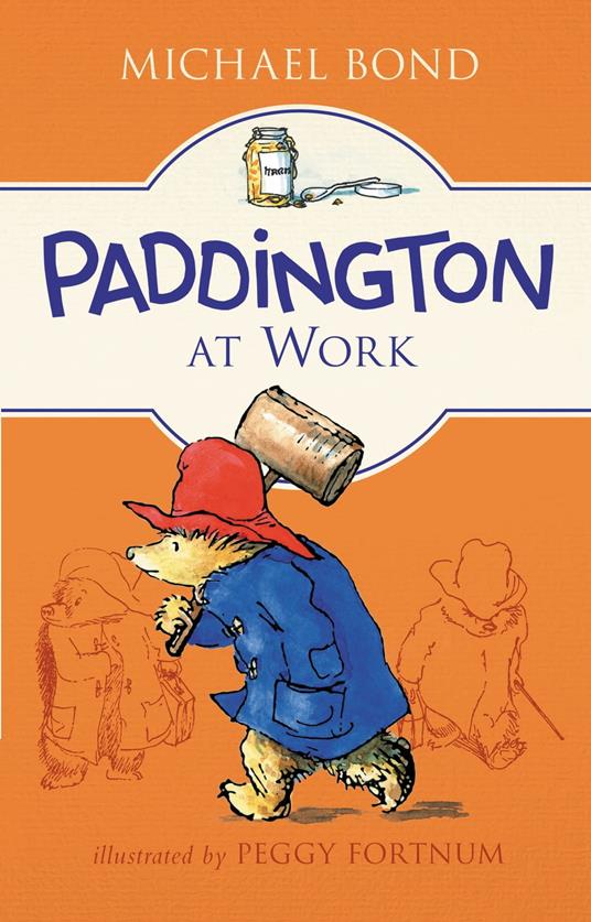 Paddington at Work - Michael Bond,Peggy Fortnum - ebook
