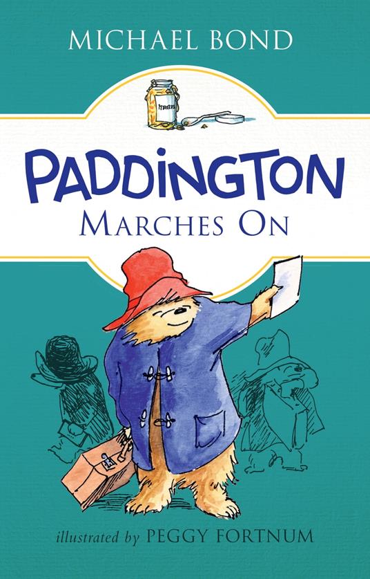 Paddington Marches On - Michael Bond,Peggy Fortnum - ebook