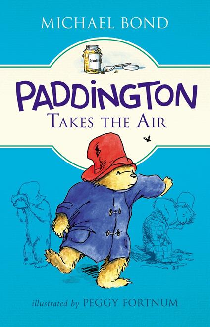 Paddington Takes the Air - Michael Bond,Peggy Fortnum - ebook
