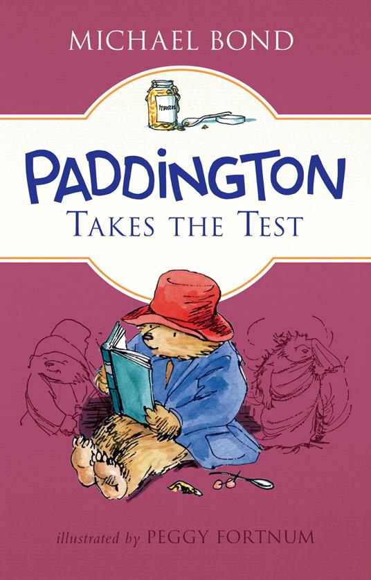 Paddington Takes the Test - Michael Bond,Peggy Fortnum - ebook