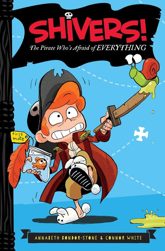 The Pirate Who's Afraid of Everything - Annabeth Bondor-Stone,Connor White,Anthony Holden - ebook