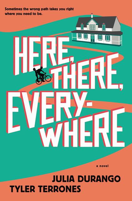 Here, There, Everywhere - Julia Durango,Tyler Terrones - ebook