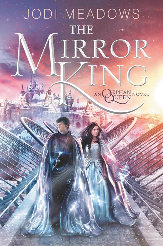 The Mirror King - Jodi Meadows - ebook