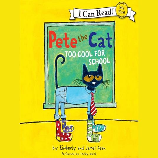 Pete the Cat: Too Cool for School
