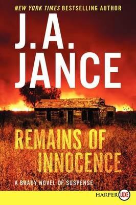 Remains of Innocence: A Brady Novel of Suspense [Large Print] - J. A. Jance - cover