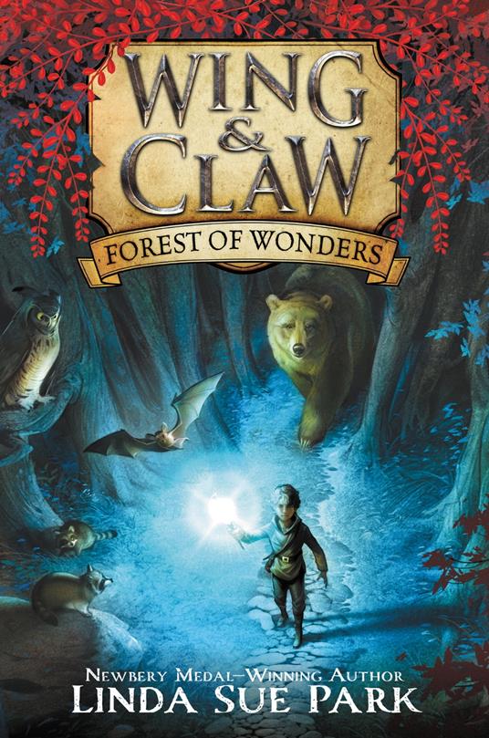 Wing & Claw #1: Forest of Wonders - Linda Sue Park,Jim Madsen - ebook