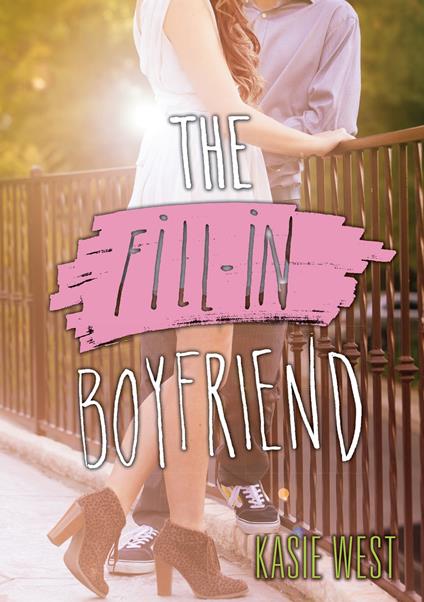 The Fill-In Boyfriend - Kasie West - ebook