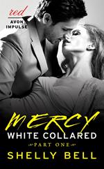 White Collared Part One: Mercy