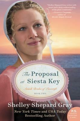 The Proposal at Siesta Key: Amish Brides of Pinecraft, Book Two - Shelley Shepard Gray - cover