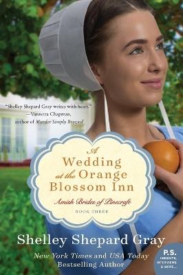 A Wedding At The Orange Blossom Inn: Amish Brides of Pinecraft, Book Three - Shelley Shepard Gray - cover