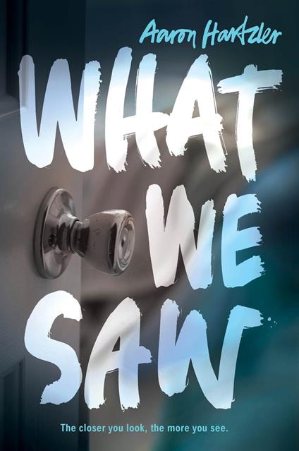 What We Saw - Aaron Hartzler - ebook