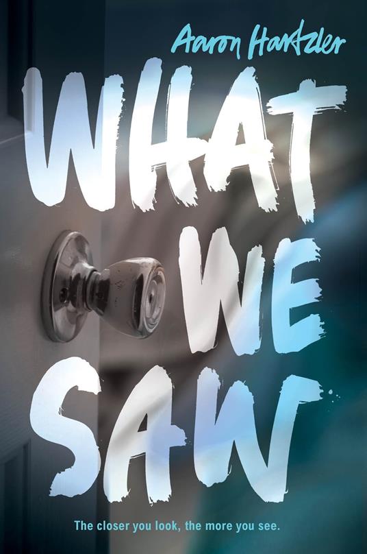 What We Saw - Aaron Hartzler - ebook