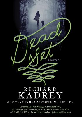 Dead Set: A Novel - Richard Kadrey - cover