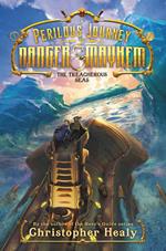 A Perilous Journey of Danger and Mayhem #2: The Treacherous Seas