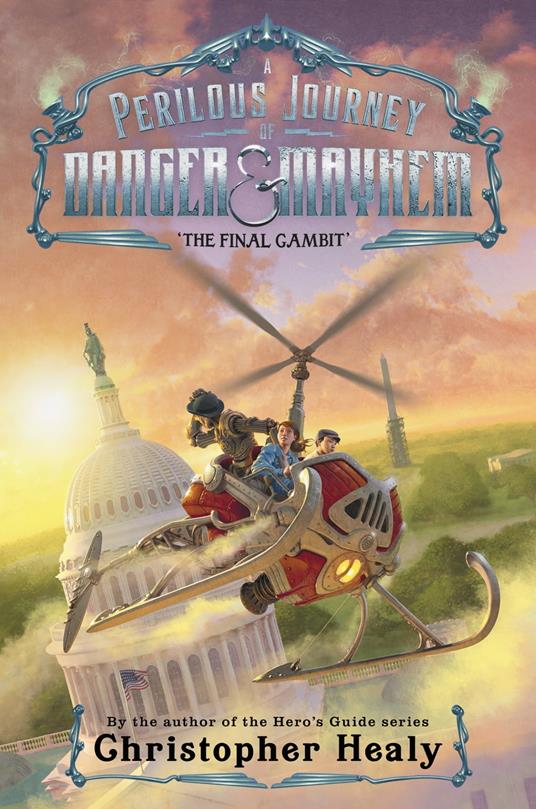 A Perilous Journey of Danger and Mayhem #3: The Final Gambit - Christopher Healy - ebook