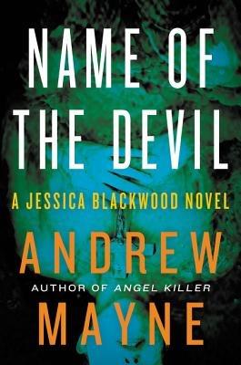 Name of the Devil: A Jessica Blackwood Novel - Andrew Mayne - cover