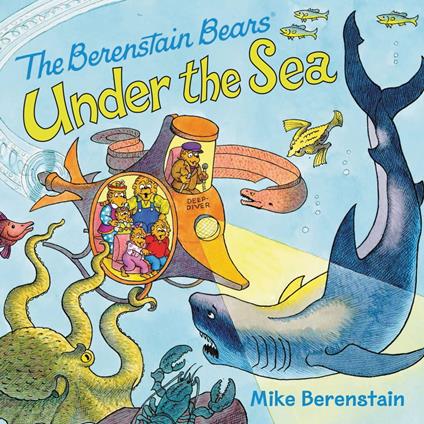 The Berenstain Bears Under the Sea - Mike Berenstain - ebook