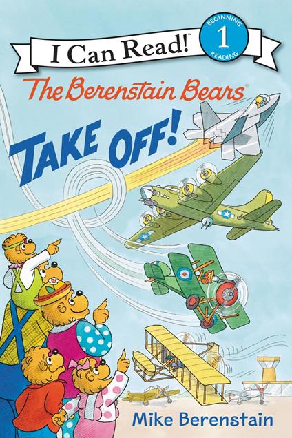 The Berenstain Bears Take Off! - Mike Berenstain - ebook