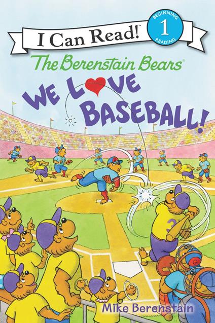 The Berenstain Bears: We Love Baseball! - Mike Berenstain - ebook