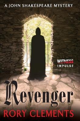 Revenger: A John Shakespeare Mystery - Rory Clements - cover