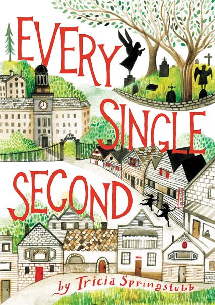 Every Single Second - Tricia Springstubb,Diana Sudyka - ebook