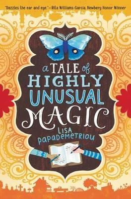 A Tale of Highly Unusual Magic - Papademetriou - cover