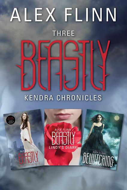 Three Beastly Kendra Chronicles - Alex Flinn - ebook