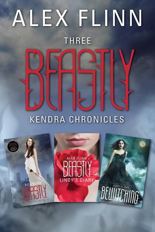 Three Beastly Kendra Chronicles - Alex Flinn - ebook